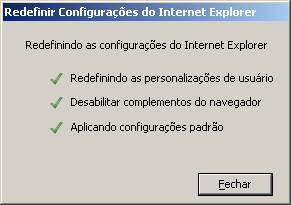 Na caixa de diálogo Configurações padrão do Internet Explorer, clique no botão Redefinir ; Clique no botão Fechar e em OK duas vezes.