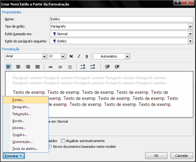 4 º. Passo Fazer a configuração a fonte e o parágrafo de acordo