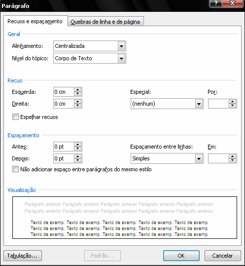 Parametrizar parágrafo 1º Passo Formatar e escolher