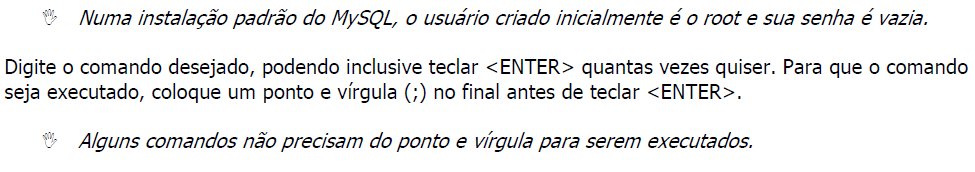 Multi-plataforma Utiliza padrão ANSI/ISO SQL Open Source (GPL ou Comercial License) Rápido, confiável, e fácil de usar Suporte a operadores e funções Trabalha com bancos de dados enormes(mais de 60.