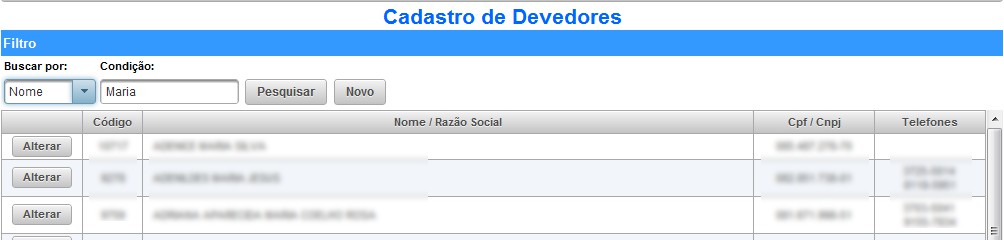 4 Cadastro de Devedores No cadastro de devedores, será possível fazer a inclusão e manutenção dos dados dos seus devedores.