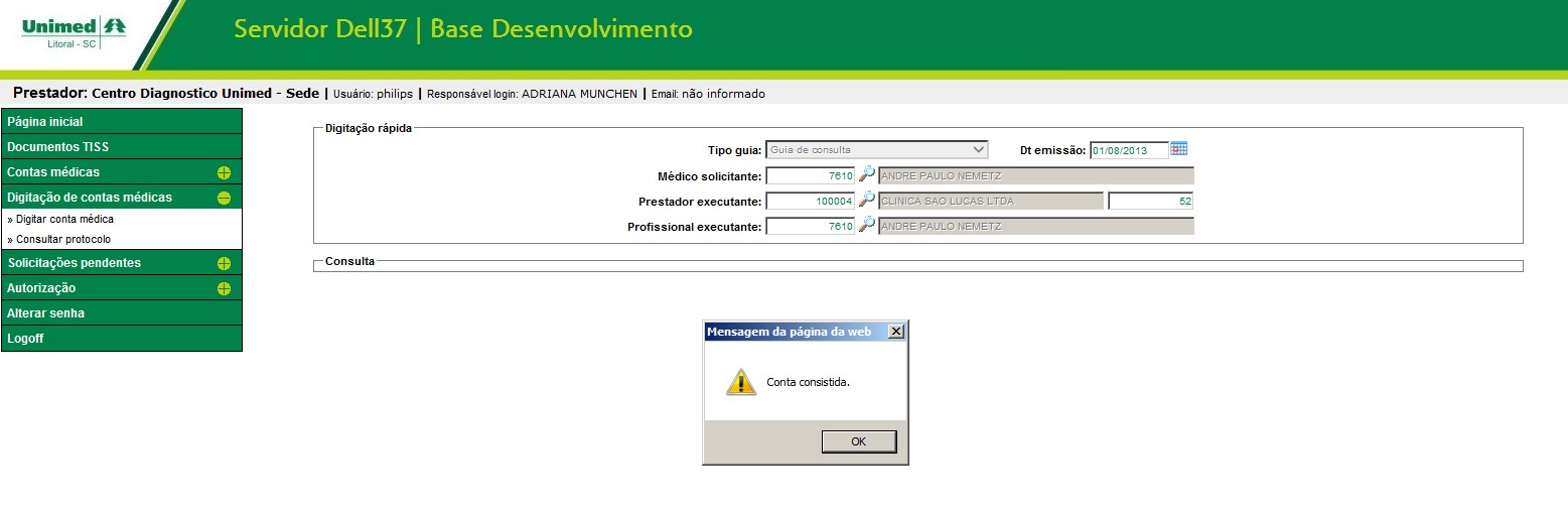 Se a conta possuir alguma inconsistência exibirá a crítica abaixo da conta. Algumas glosas/ocorrências podem ser corrigidas alterando as informações da conta/item.