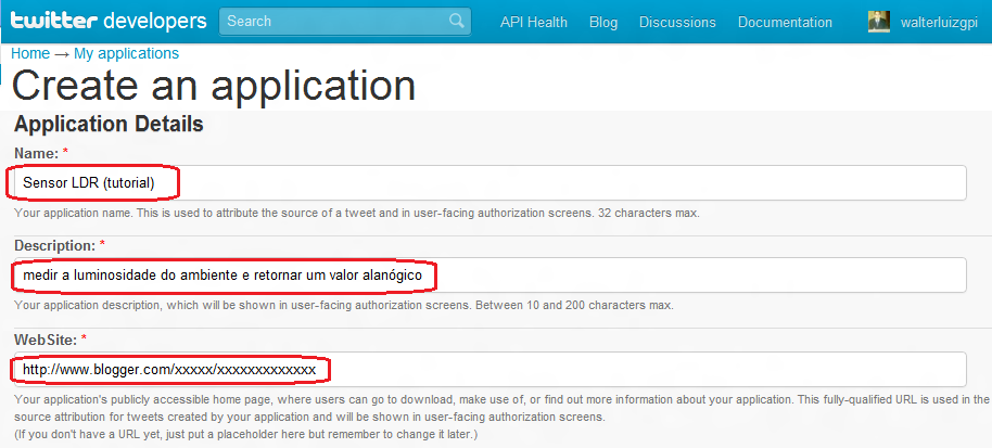 CRIANDO UM APP NO TWITTER Comece entrando com sua conta do twitter; Escreva o nome do seu aplicativo;