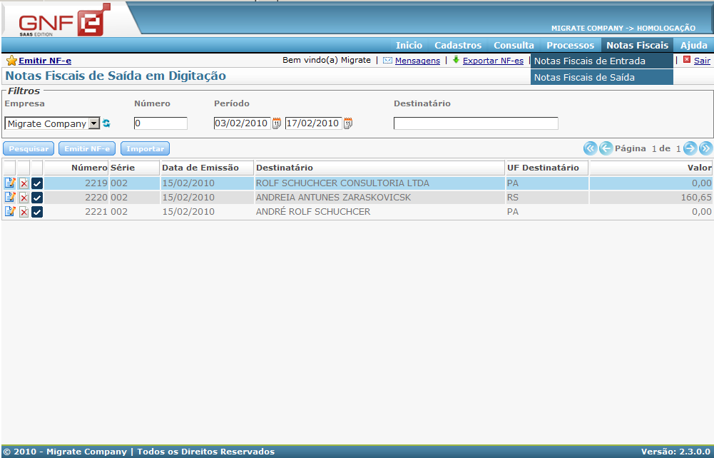 Tela 40 Importando NF-e de Entrada Assim os arquivos XMLs importados no sistema, estarão listados em Notas Fiscais