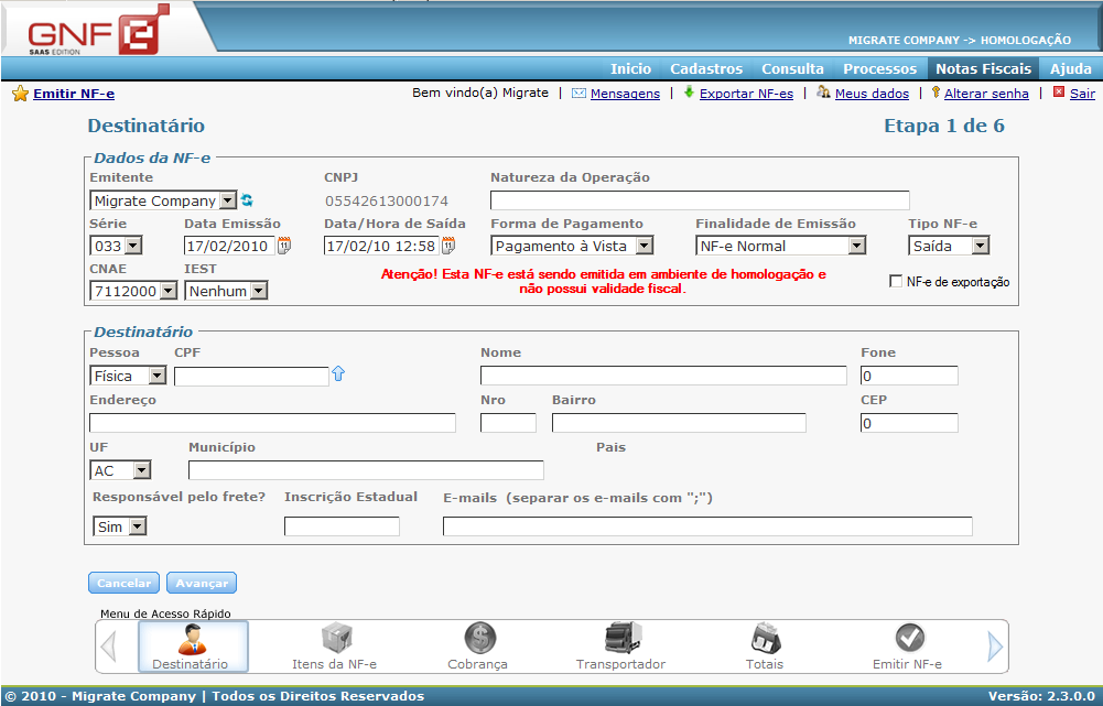 6.5.2.2 Notas Fiscais Notas Fiscais de Saída Emitir NF-e Nesta versão 2.3.0.