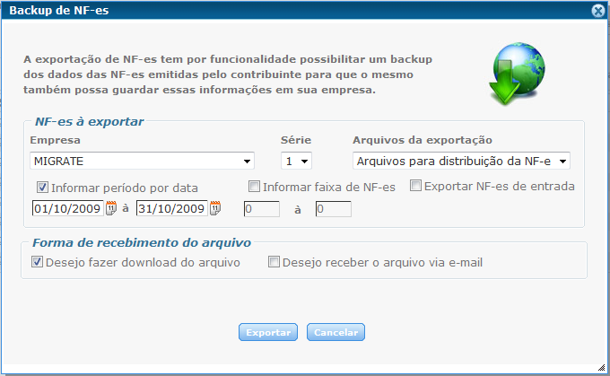 6.7.2 Link Exportar NF-es Clicando na opção de Exportar NF-es, abrirá uma tela podendo informar os dados das NF-es que se deseja exportar.