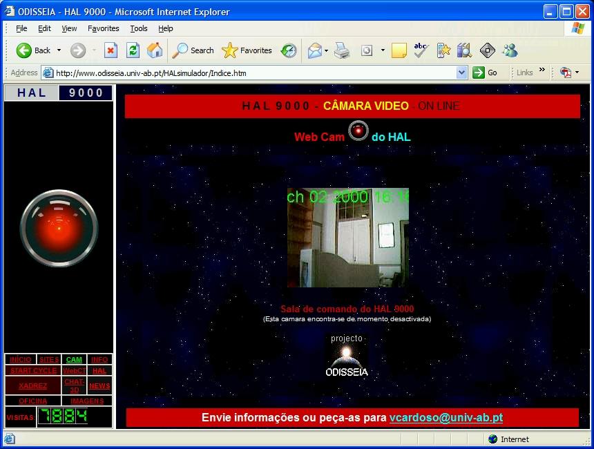 FIGURA 4-7: WEB CAM DO HAL Um exemplo é a Webcam do HAL (Figura 4-7), uma experiência de vídeo para testar aspectos de visualização remota e