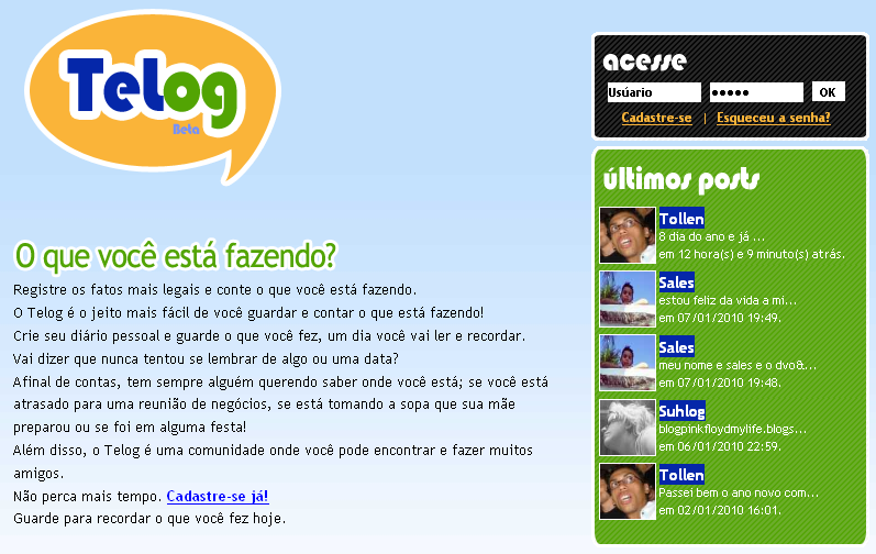 41 3.1.5 Ambiente do Microblog Telog Figura 06: Tela de Abertura do Microblog Telog (Fonte: http://telog.com.br/) No Brasil, uma opção genuinamente brasileira é o microblog Telog.