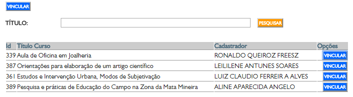 COMO VINCULAR ATIVIDADES Digite o TÍTULO do Programa Institucional ao qual deseja vincular sua atividade e clique em PESQUISAR.