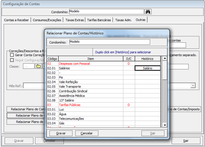 3. Na tela Relacionar Plano de Contas/Histórico, clique no campo