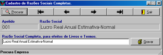 Razão Social Completa: Esse campo destina-se ao preenchimento da Razão Social Completa para que a mesma saia nos relatórios obrigatórios da empresa.