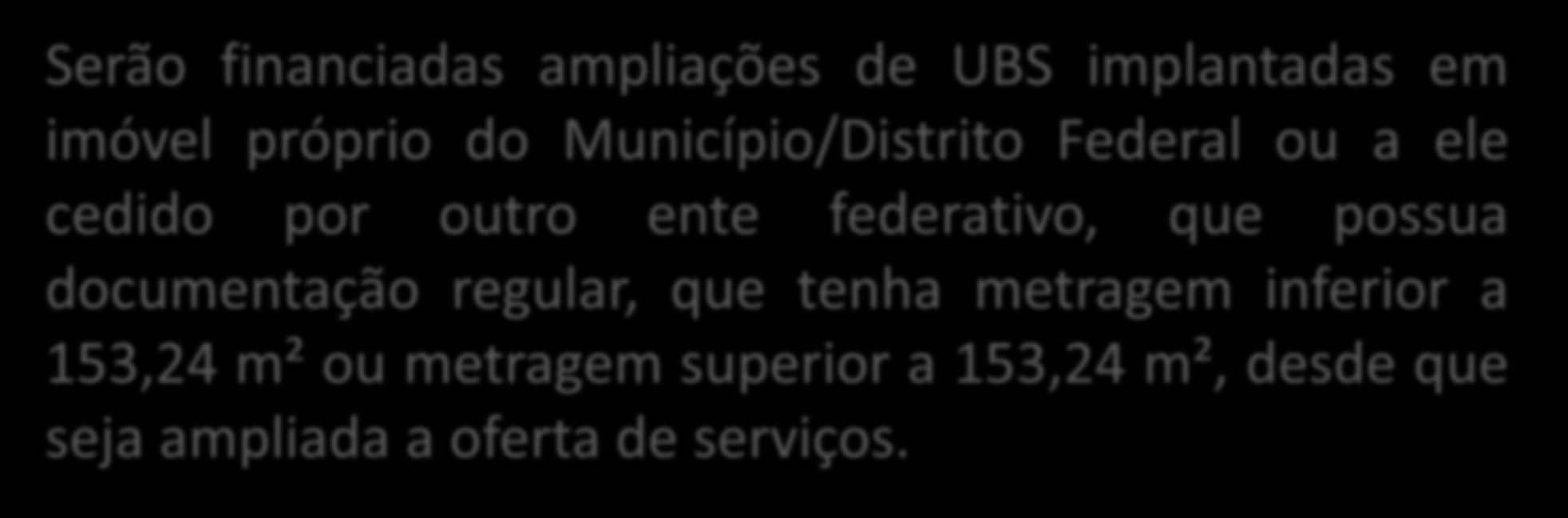 QUAIS UBS PODERÃO SER AMPLIADAS?