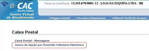 Dentro da tela abaixo, acessada via certificado digital pelo Contribuinte ou seu representante com procuração