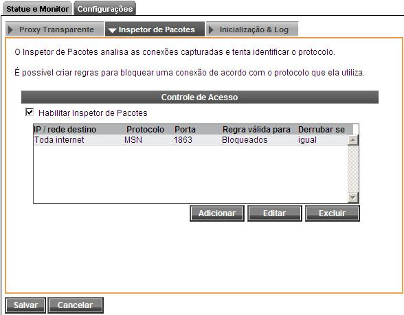 Nesta guia é possível habilitar a Inspeção de Pacotes. Com base nas regras criadas, o Inspetor de Pacotes pode derrubar conexões dependendo do seu protocolo.