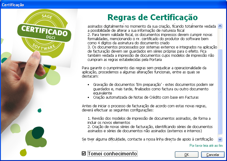 Número de facturas, ou documentos equivalentes, no ano anterior inferior a 1.000 Volume de negócios no ano anterior inferior a 150.