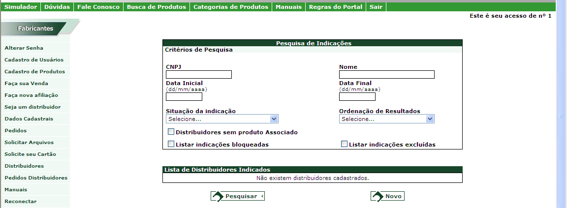 2. Indicação de Distribuidores no Site do Cartão BNDES Clicar na opção "Distribuidores", no menu à esquerda. Clicar no botão "Novo". 3.