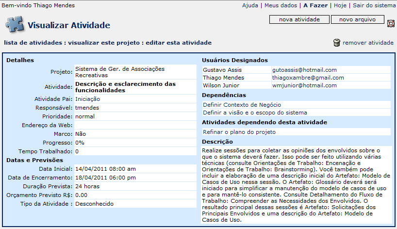 Figura 4 Outra funcionalidade do DotProject que casa perfeitamente com o RUP é o gerenciamento de documentos. No RUP, as atividades geram artefatos.