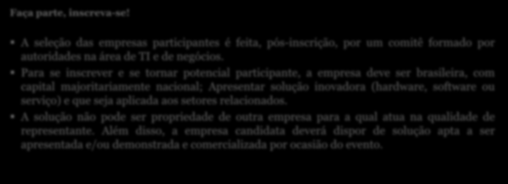 O futuro a partir do ITS, seu parceiro na implantação da INOVAÇÃO ABERTA em tempos de busca incessante de novos patamares de produtividade. Faça parte, inscreva-se!