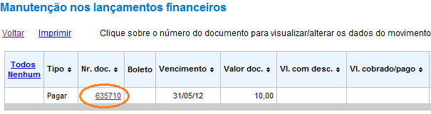 1) Vencimento: Data inicial (campo obrigatório): data inicial do período para pesquisa; 2) Vencimento: Data final (campo obrigatório): data final do período para pesquisa; 3) Cliente/Fornecedor: