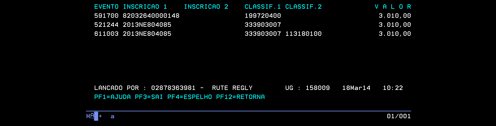 Nesse caso a data da liquidação deste empenho inscrito em restos a pagar foi em 18/03/2014.