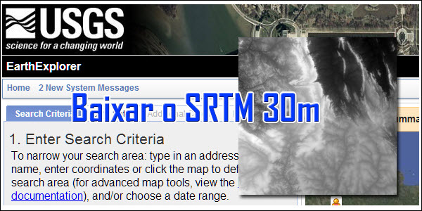 Capítulo 1 Download e Processos no MDE 1.1. Download do SRTM30 Os procedimentos para download do SRTM de 30 metros estão documentados neste video: USGS: Aprenda a Baixar o DEM SRTM de 30m no site Earth Explorer http://bit.