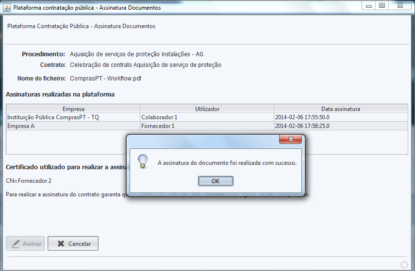 11.5.2 Assinatura do Contrato Após clicar sobre (para assinar) será disponibilizada uma nova janela para