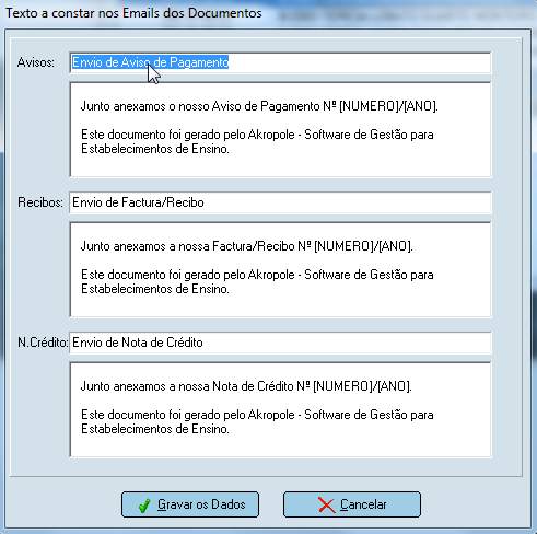 Como alterar o texto que acompanha o email? O texto que acompanha cada documento pode ser personalizado em Sistema / Texto de Emails.