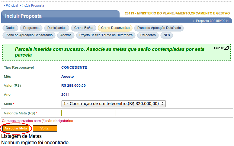 Figura 37 O sistema exibirá a mensagem Meta associada com sucesso e os dados da parcela na seção de Listagem de Metas.