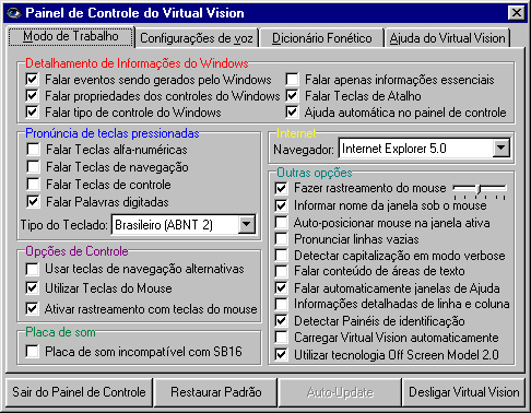 Leitor de Telas para Windows Virtual Vision Virtual Vision Painel de Controle do Virtual Vision Site do fabricante: http://www.