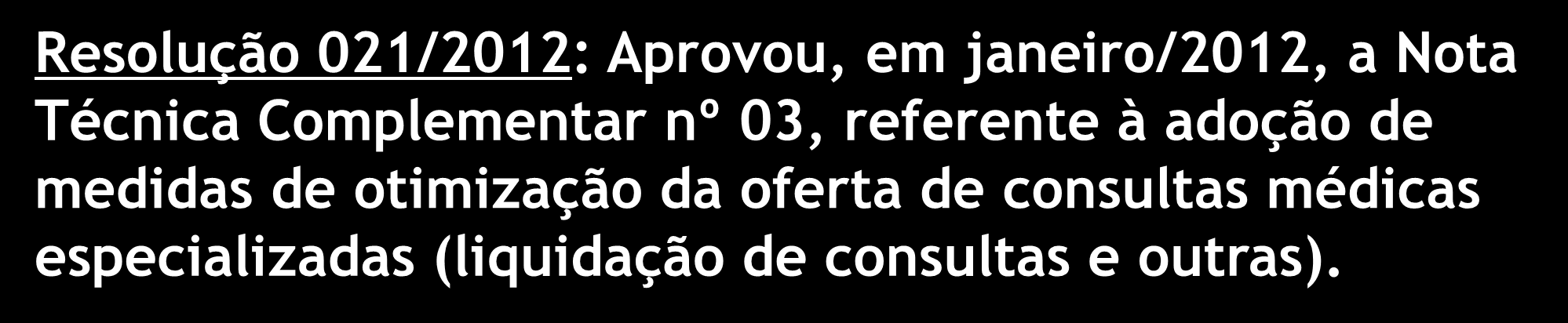 Aprovação de Notas Técnicas na CIB/RS sobre a implantação da regulação ambulatorial informatizada.