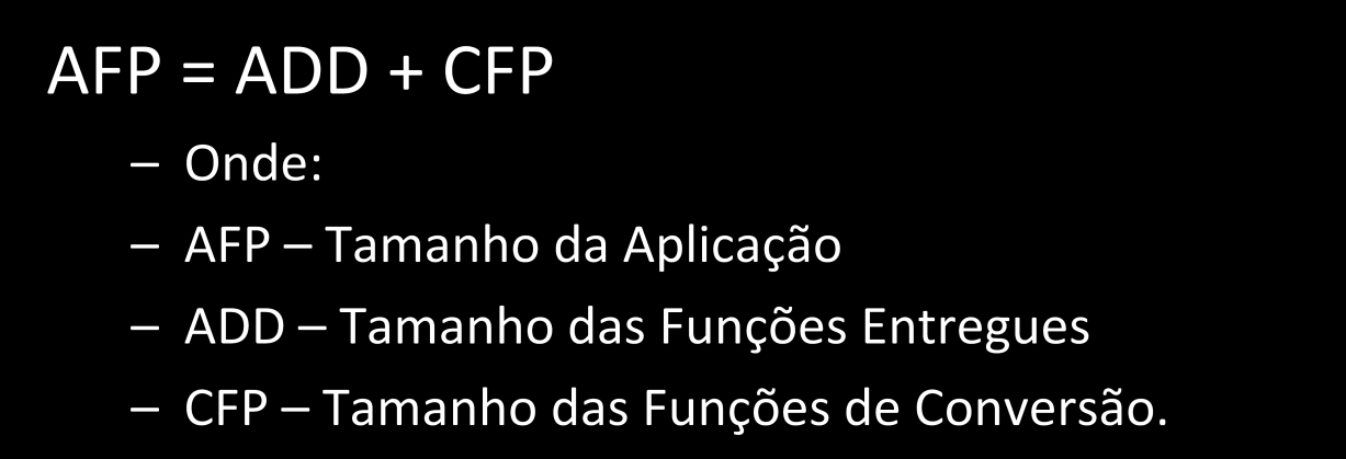 Caso não haja conhecimento da aplicação de APF ou sobre o processo elementar (funcionalidade analisada), considere as Saídas Externas com complexidade Média.