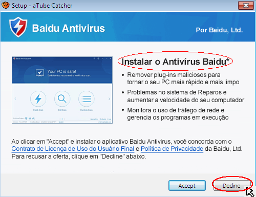 3.8. Permitir instalação do programa Baidu antivírus Nesta outra janela também será recomendado pelo atube catcher a instalação de outro programa Baidu Antivirus que possui funções totalmente