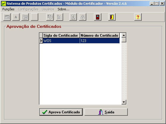 Aprovar certificado Após a criação ou alteração de certificado(s) o usuário terá que aprová-los para poder gerar o arquivo de remessa que será enviado ao Inmetro. 1.