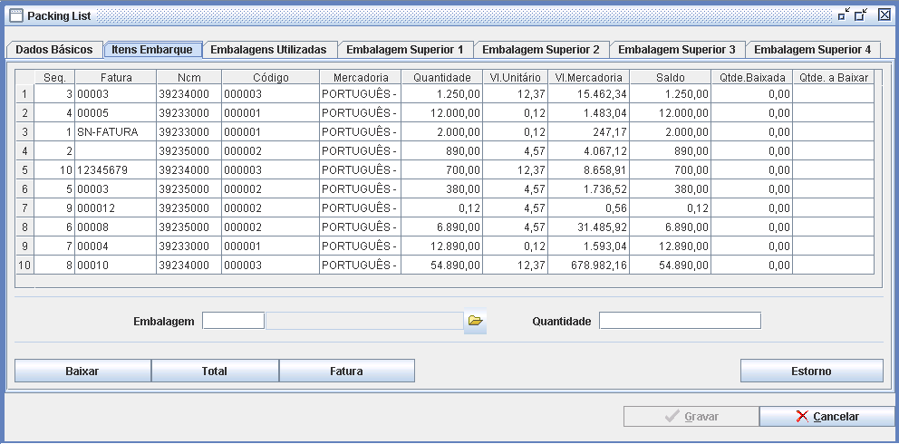 17. PACKING LIST Ao contrário dos outros sistemas da Bysoft, que permitem você imprimir o documento de Packing list de qualquer módulo, para o i-broker Export esta lógica foi alterada, obrigando o