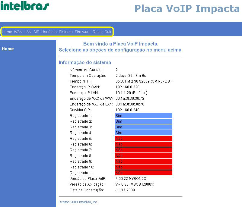 Home A página inicial do software contém informações gerais da placa VoIP Impacta.