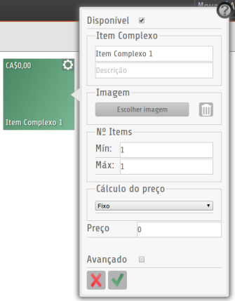 Itens complexos Com os itens complexos, poderá criar menus onde o cliente terá de escolher mais de um item entre as várias opções.