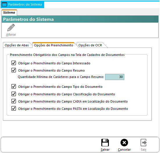 PÁGINA 15 Na aba Opções de Preenchimento é possível personalizar a obrigatoriedade do preenchimento dos campos da tela de cadastro de documentos conforme itens descritos a seguir: Obrigar o