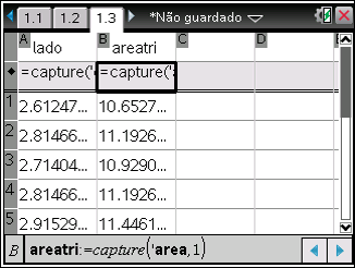 Como se captura para a folha de cálculo os valores das variáveis? Cria uma folha de cálculo. No topo da coluna A, junto da letra A, podes escrever o nome das variáveis (lado e areatri).