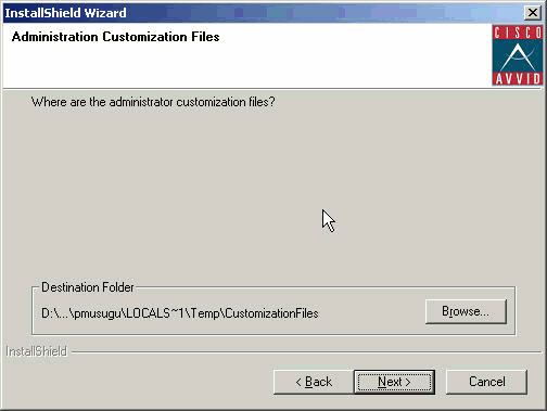 4. É preciso indicar o local dos arquivos Personalização. Aponte para a pasta em que esses arquivos foram copiados (consulte Configurando as ferramentas de personalização da Cisco, etapa 2). 5.