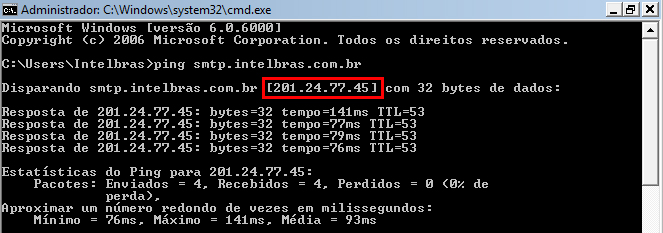 Ping smtp.intelbras.com.br Obs.: caso o servidor DNS, que se encontra no Menu Principal > Ajustes> Rede>Ajustes avançados>dns, esteja correto, não será necessário a realização do comando ping.