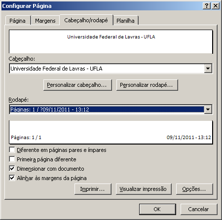 10. Clique na Guia Cabeçalho / Rodapé. 11. Clique no botão Personalizar Cabeçalho. 12. Escreva o nome da empresa na Seção Central 13. Clique em OK e no botão Personalizar Rodapé. 14.