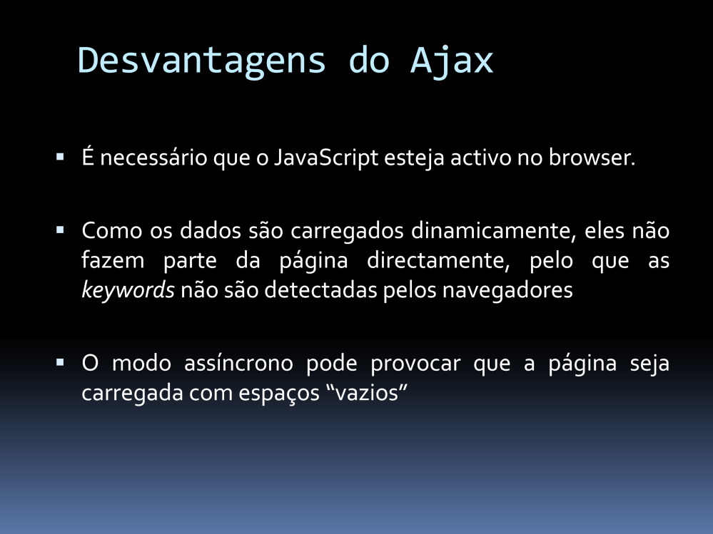 Por vezes existem situações em que o processamento pode demorar algum tempo após o carregamento por parte do servidor, ocorrendo desta