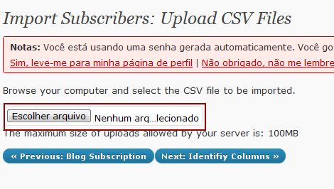 Clique em Escolher Arquivo e faça a importação do seu Arquivo em Excel separado por vírgulas conforme mostro na