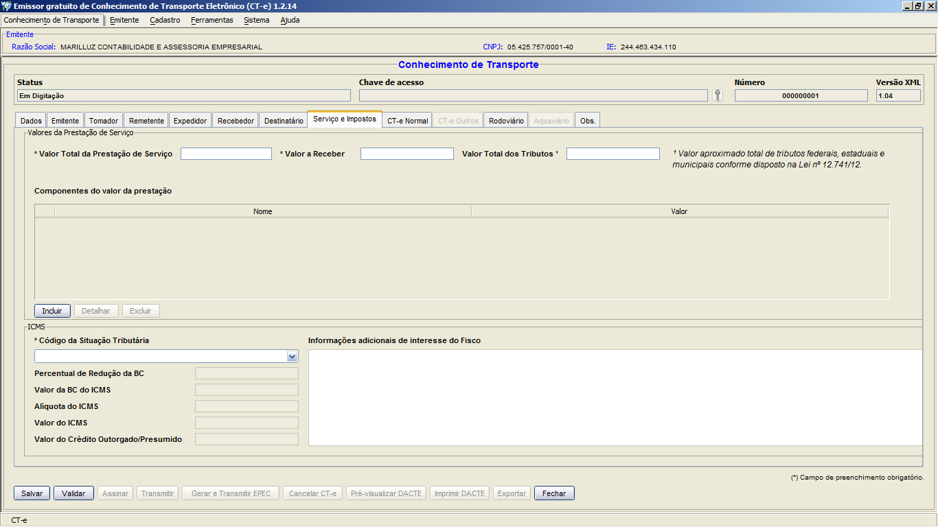 TELA SERVIÇOS E IMPOSTOS Valor total da prestação de serviços Preencher com o valor total do transporte, incluindo frete, seguro, pedágio.