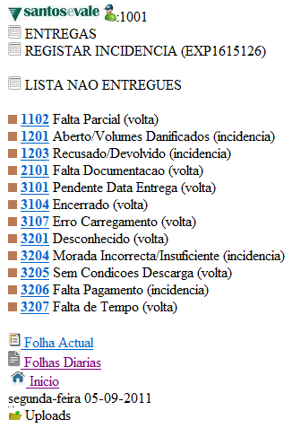 Expedição Ficha de Expedição Registo de Não Efectua o registo da Não com definição de tipo de incidência Se seleccionar a opção 3207 Falta de Tempo será