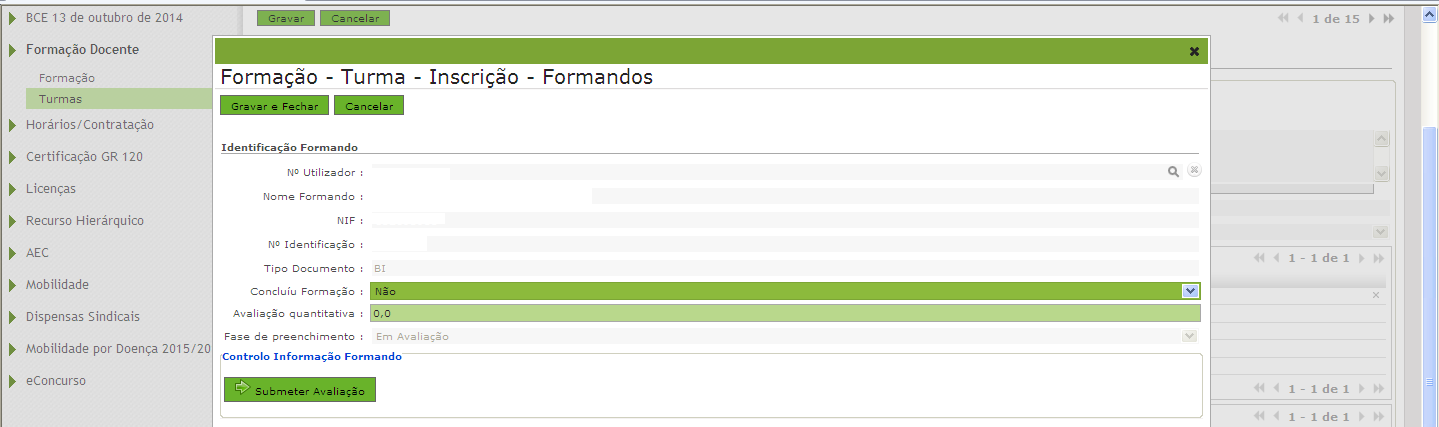 No menu lateral, selecionar a opção Turmas e escolher a ação de formação que se pretende avaliar, carregando no lápis da turma onde se pretende registar a avaliação.