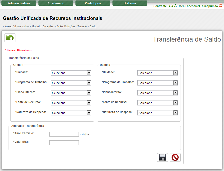 Imagem 4 Transferência de Saldo. Selecione a Unidade, Programa de trabalho, Plano interno, Fonte de Recurso e Natureza de Despesa de Origem, os mesmos de destino.