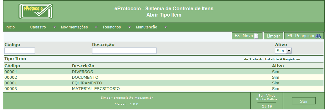 Campos de preenchimento obrigatório: CNPJ/CPF; Nome; Contato; Fone; Endereço; Ativo. -Cadastro de Tipo de Item Para acessar o cadastro de topo de item clique em menu > Cadastro > Tipo Item.