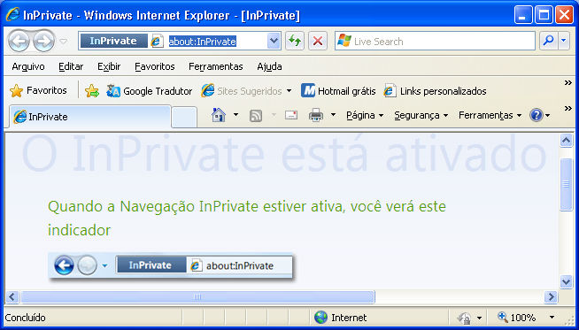 Para ativar a Navegação InPrivate, siga um destes procedimentos: Clique no botão Segurança e, em seguida, clique em Navegação InPrivate.