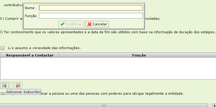 2. Preenchimento da candidatura Estágios Emprego (IEFP) Quadro 4 O Quadro 4 apresenta uma declaração. Recomenda-se a leitura da mesma.